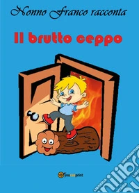 Il brutto ceppo libro