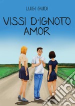 Vissi d'ignoto amor libro