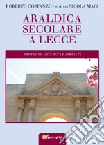 Araldica secolare a Lecce libro