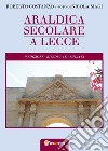 Araldica secolare a Lecce libro