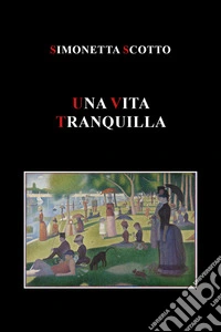 Una vita tranquilla
