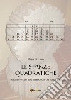 Le stanze quadratiche. Teoria elementare della distribuzione dei numeri primi libro