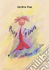 Ruffina e la pallina gialla libro di Tiso Dorina