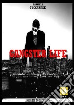 Gangster life. Vol. 1 libro