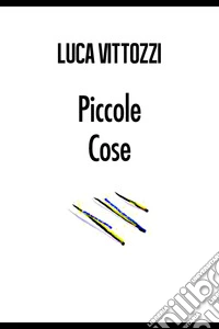 Piccole cose