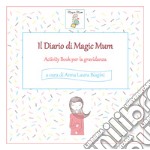 Il diario di Magic Mum libro