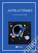 Astrattismo libro