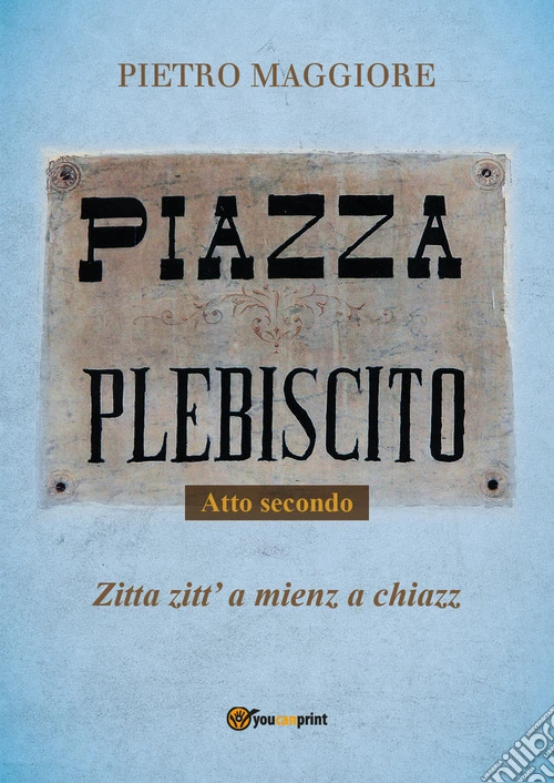 Piazza Plebiscito. Vol. 2