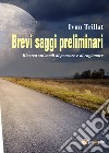 Brevi saggi preliminari. Ricerca sui modi di pensare e di ragionare libro di Trillat Ivan