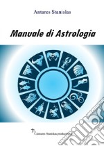 Manuale di astrologia libro