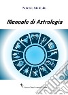 Manuale di astrologia libro di Antares Stanislas