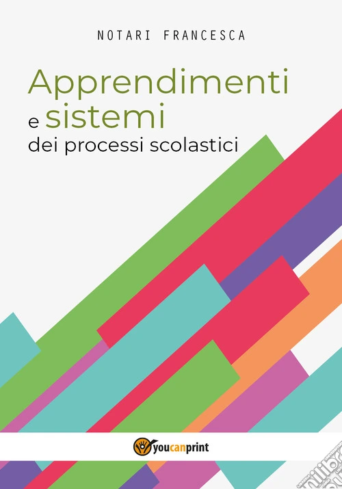 Apprendimenti e sistemi dei processi scolastici