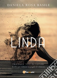 Linda. Vite da salvare