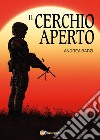 Il cerchio aperto libro