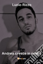 Andrea cresce in paese