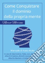 Come conquistare il dominio della propria mente libro