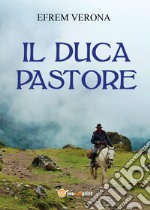 Il duca pastore libro