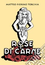 Rose di carne libro