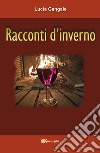 Racconti d'inverno libro