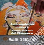 Arte moderno europeo y jóvenes promesas del flamenco libro