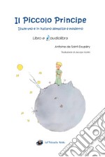 Il Piccolo Principe. Ediz. integrale. Con File audio per il download  libro