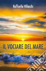 Il vociare del mare libro