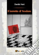 Il berretto di Teodoro libro