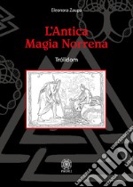 L'antica magia norrena. Trólldom libro