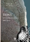 Rune. La conoscenza arcana libro