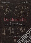 Galdrastafir. Vol. 1: Il canto magico delle antiche formule d'Islanda libro