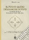 Il fuoco sacro dell'amore divino. Vangelo esseno dell'arcangelo Michele libro