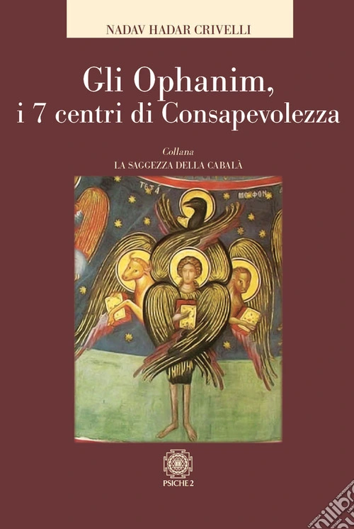 Gli Ophanim. I 7 centri di consapevolezza