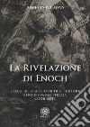 La rivelazione di Enoch. Le Leggi del Mago. Ermetica. Il Daimo. Ritorno da Samotracia. L'Anticristo libro