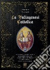 Palingenesi cattolica libro di Péladan Joséphin Sartore L. (cur.)