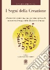 I segni della creazione. Percorso per creare una nuova realtà personale attraverso l'energia delle 22 lettere ebraiche. Con 22 carte libro