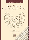Sefer Yetzirah. Analisi mistica, esoterica e astrologica libro di Pitari Ferdinando Moshe
