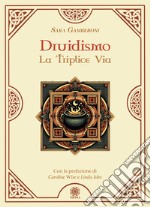 Druidismo. La Triplice Via libro