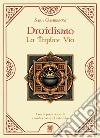 Druidismo. La Triplice Via libro