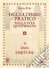 Occultismo pratico nella vita quotidiana libro di Dion Fortune Pepe S. (cur.)