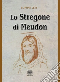 Lo stregone di Meudon libro