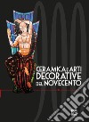 Ceramica e arti decorative del Novecento. Ediz. italiana e inglese. Vol. 6 libro