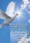 Recipes for overcoming hopelessness. Daily devotional for hope and victory. Vol. 1: January 1st-June 30th libro di Kwaku Manu Godfrey