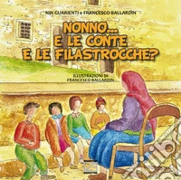 Nonno... e le conte e le filastrocche?