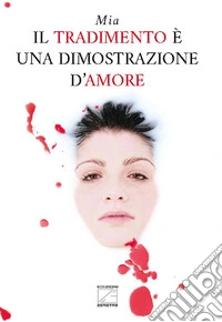 Il tradimento è una dimostrazione d'amore
