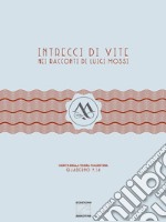 Intrecci di vite nei racconti di Luigi Mossi libro