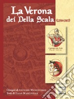 La Verona dei Della Scala (1259-1387) libro