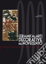 Ceramica e arti decorative del Novecento. Vol. 7 libro