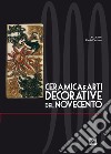 Ceramica e arti decorative del Novecento. Vol. 7 libro di Piccione P. (cur.)