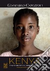 Kenya. Dove la vita sembra il bene più prezioso. Ediz. italiana e inglese libro di Capozzoli Giancarlo