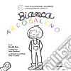 Bianca arcobaleno. Ediz. italiana e inglese libro